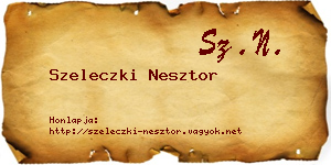 Szeleczki Nesztor névjegykártya